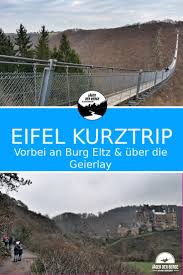 Darum Lohnt Ein Kurztrip In Die Eifel Familienwochenende Kurztrip Soloreisen