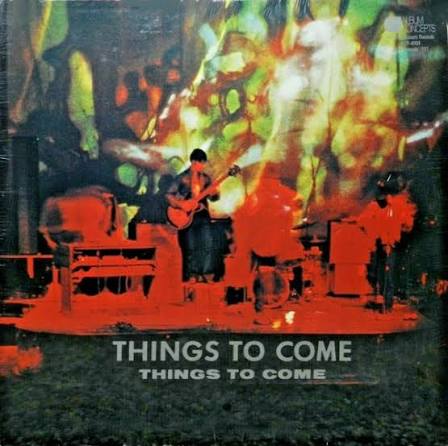 Things To Come – Things To Come – Vinyl (LP, Album), 1978 [r14349850] |  Discogs