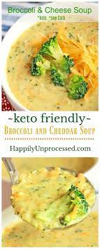 Broccoli Cheddar Cheese Soup Keto Friendly Happily Unprocessed Recipe Keto Recipes Easy Keto Diet Meal Plan Recipes