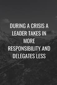 Lasting Leadership On Instagram During A Crisis A Leader Takes In More Responsibilit In 2020 Leadership Quotes Work Business Inspiration Quotes Bad Leadership Quotes