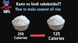 For regular cooked white long grain rice it is about 130 calories per 100 g. Kumain Ng Kanin Ng Hindi Tumataba Cut Rice Calorie In Half Eat Rice Without Gaining Weight Youtube