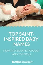 How Saints Names Became Popular Catholic Baby Names Christian Baby Boy Names Catholic Saint Names
