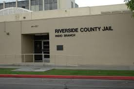 Riverside County Jail Indio Bail Bond Jail And Arrest Information