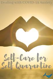 Self Care For Self Quarantine 10 Meaningful Ways To Spend Your Time During The Covid 19 Crisis The Greenest Blue