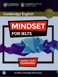 Cambridge Vocabulary For Ielts Advanced Band 6 5 With Answers Pdf Sach Cambridge English Mindset For Ielts Foundation Teacher S Book Sach Gay Xoắn Sach Tiếng Anh Ha Nội Cambridge Giao Dục Tiếng Anh