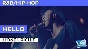 Hello In The Style Of Lionel Richie Karaoke With Lyrics Youtube I can see it in your eyes i can see it in your smile you're all i've ever wanted, (and) my arms are open. hello in the style of lionel richie karaoke with lyrics