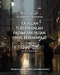 51 Likes 0 Comments Ihdi Institut Hadith On Instagram Berdo A Ketika Turun Hujan Allahumma Shoyyiban Nafi An Dari Ummul Mukminin A Hujan Hadith Doa