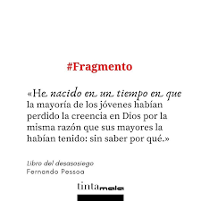 Usando la api de servidores de intercambio de archivos, nuestro sitio encontrará el archivo de libro electrónico en varios formatos (como pdf, epub y otros). Fragmento Del Libro Del Desasosiego De Nuestro Autordelasemana Fernando Pessoa Literatura Letras Leer Es Creencia En Dios Fernando Pessoa Desasosiego