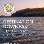 Destination DownEast Tourism Conference