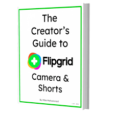 The Creator S Guide To Flipgrid Camera And Shorts In 2020 Camera The Creator Shorts