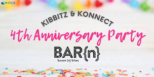 Kibbitz & Konnect 4th Anniversary Party