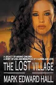 The Lost Village: Hall, Mark Edward: 9798215250273: Amazon.com: Books