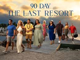 90 Day: The Last Resort: Season 1 | Rotten Tomatoes