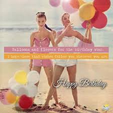 Pick out one of these funny happy birthday quotes or mix and match them with your own words to craft the perfect cheers to another year older. Happy Birthday 150 Messages And Quotes For Friends And Loved Ones