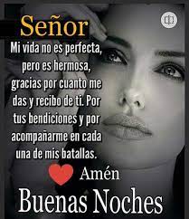 Gracias Mi Dios Por Todo Amen Gif Buenas Noches Amor Saludos De Buenas Noches Imagenes De Feliz Dia