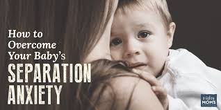Check spelling or type a new query. How To Overcome Your Baby S Separation Anxiety