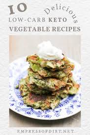 It also serves as a. 10 Delicious Low Carb Vegetable Recipes Keto Friendly Empress Of Dirt