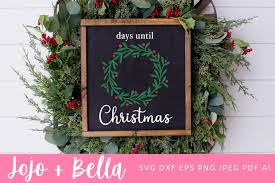 2320 x 1544 jpeg 778 кб. Christmas Svg Christmas Countdown Svg 1006612 Cut Files Design Bundles