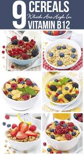 9 Vitamin B12 Rich Cereals You Should Include In Your Diet B12 Rich Foods B12 Foods Foods High In B12