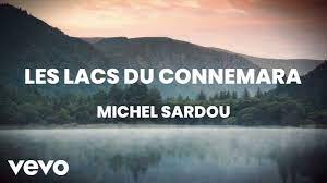 Michel sardou les lacs du connemara. Michel Sardou Les Lacs Du Connemara Official Lyric Video Youtube