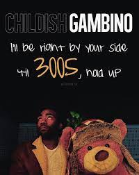 After working on derrick comedy while studying at new york university, glover was hired at age 23 by tina fey as a writer for the nbc sitcom 30 rock. 3005 Childish Gambino Quotes Quotesgram