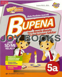 Buku bupena kelas 5a pdf. Isi Buku Bupena Kelas 5a Kami