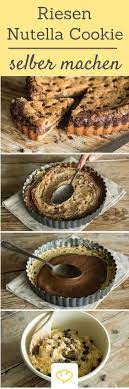 Xxl Nutella Cookie Today Pin Nutella Recipes Nutella Cookies Desserts
