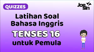 Contoh soal ipa kelas 6 sd dan kunci jawabannya →. Latihan Soal Bahasa Inggris Untuk Pemula Tenses 16 Joesin Youtube