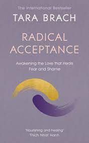 Read online radical acceptance and download radical acceptance book full in pdf formats. Amazon Com Radical Acceptance Awakening The Love That Heals Fear And Shame 8601300382418 Brach Tara Books