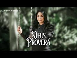 Gabriela rocha deus provera baixar : Deus Provera Antonia Gomes Letra Da Musica Cifra Club