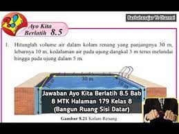 Soal matematika kelas 8 smp dan mts lengkap dengan kunci jawabannya, di lengkapi dengan berbagai soal pilihan pg atau essay. Jawaban Ayo Kita Berlatih 8 5 Bab 8 Mtk Halaman 179 Kelas 8 Bangun Ruang Sisi Datar Youtube