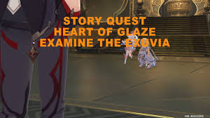 Everything genshin impact that makes u go huh? Story Quest Heart Of Glaze Examine The Exuvia Genshin Impact Youtube