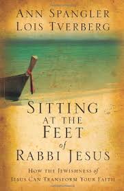 Sitting At The Feet Of Rabbi Jesus How The Jewishness Of Jesus Can Transform Your Faith Good Books Book Worth Reading Christian Books