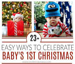 There are numerous amazing fun ideas to help you. 23 Special Ways To Celebrate Baby S First Christmas