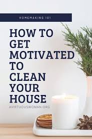 How to get motivated to clean. How To Get Motivated To Clean The House Free Quick Cleaning Checklist
