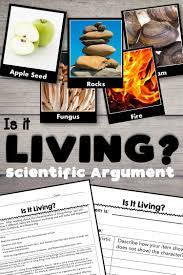 Characteristics Of Life Scientific Argument With Claim Evidence Reasoning Life Science Experiments Claim Evidence Reasoning Middle School Science