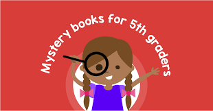 She taught me about so many great historical fiction books and this was one of them. Mystery Books For 5th Graders Greatschools