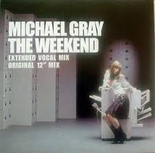 The part of the week in which many…. The Weekend Michael Gray Song Wikipedia