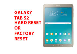 My samsung galaxy tablet 2 has stopped working . Galaxy Tab S2 Hard Reset Galaxy Tab S2 Factory Reset Recovery Unlock Pattern Hard Reset Any Mobile