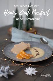 Honig Zimt Eis Rezept Ohne Eismaschine Smillas Wohngefuhl Zimteis Lebensmittel Essen Susses Fruhstuck