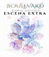 Aquí hay mas colección libros disponibles ======> mirar mas libros. Boulevard Escena Extra Flor Salvador Pdf Docer Com Ar