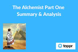 Paulo coelho's enchanting novel in the eclectic magical realism category is dazzling in many ways. The Alchemist Part One Summary Analysis English Literature