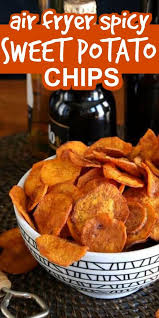 Spicy Sweet Potato Chips Sweet Potato Chips Air Fryer Recipes Healthy Sweet Potato Recipes Healthy