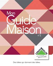 Leroy Merlin Catalogue Guide Maison 2015 By Promocatalogues Com Issuu