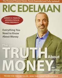 Unfortunately, most of what we are taught is the wrong way, and that's where a majority of our. The Truth About Money 4th Edition Edelman Ric 9780062006486 Amazon Com Books