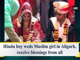 It is prohibited for a muslim woman to have an interfaith marriage. Hindu Boy Weds Muslim Girl In Aligarh Receive Blessings From All Uttar Pradesh News Youtube
