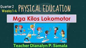 Gerak lokomotor adalah gerakan berpindah tempat, di mana bagian tubuh tertentu bergerak atau berpindah tempat. Kilos Lokomotor Physical Education Grade 1 Quarter 2 Week 1 4 Youtube