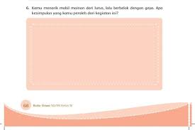Apakah terdapat perubahan pada mobil mainan yang digerakkan dari lambat ke cepat? Kunci Jawaban Tema 8 Kelas 4 Halaman 67 68 69 70 71 72 73 74 75 Buku Tematik Kesimpulan Mobil Belok Dari Lurus Metro Lampung News