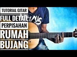 Cara Bermain Gitar Perpisahan Rumah Bujang Youtube