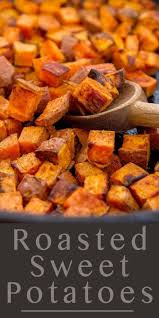 Roasted Sweet Potatoes Side Dish Or Ingredient In Tacos Sweet Potato Recipes Roasted Roasted Sweet Potatoes Sweet Potato Side Dish